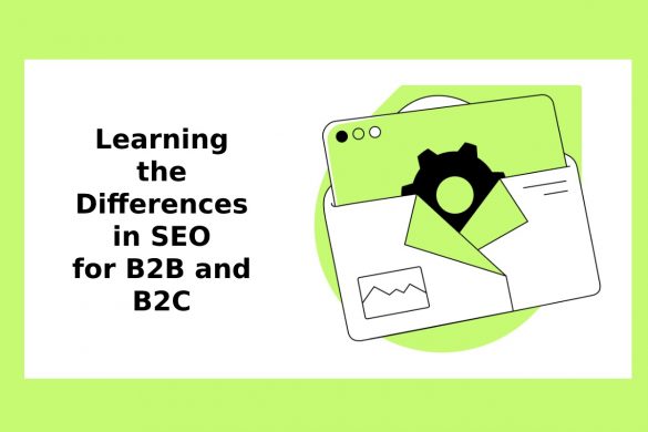 Learning the Differences in SEO for B2B and B2C